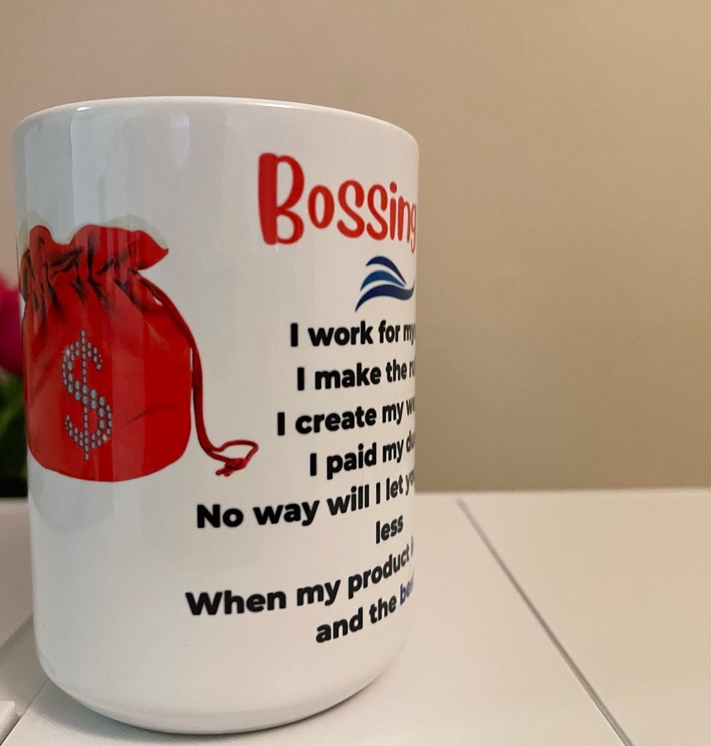 BOSSING IT (non personalized) 15oz mug