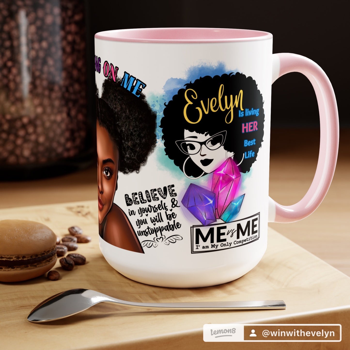 I'M LOVING ON ME MUG (Personalized) 15oz