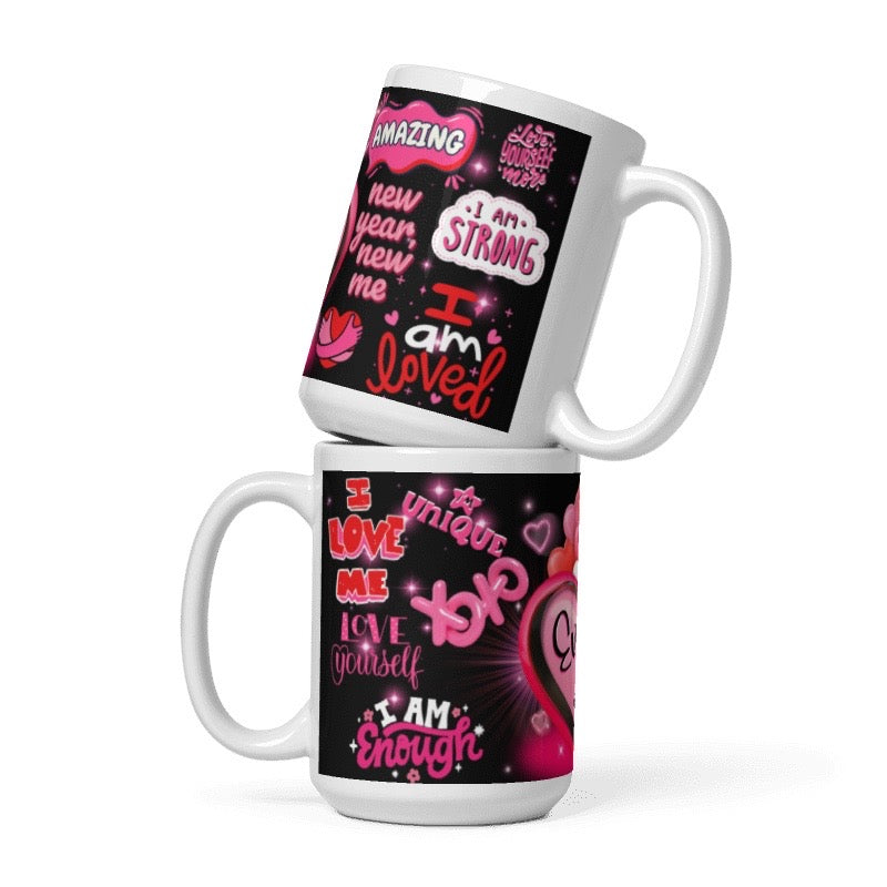 SELF LOVE-I LOVE ME (15oz Ceramic Mug)