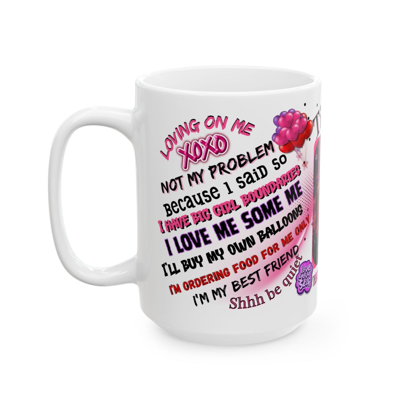 IT'S MY WORLD!! CUSTOMIZED MUG (PERSONALIZED) 15oz Mug