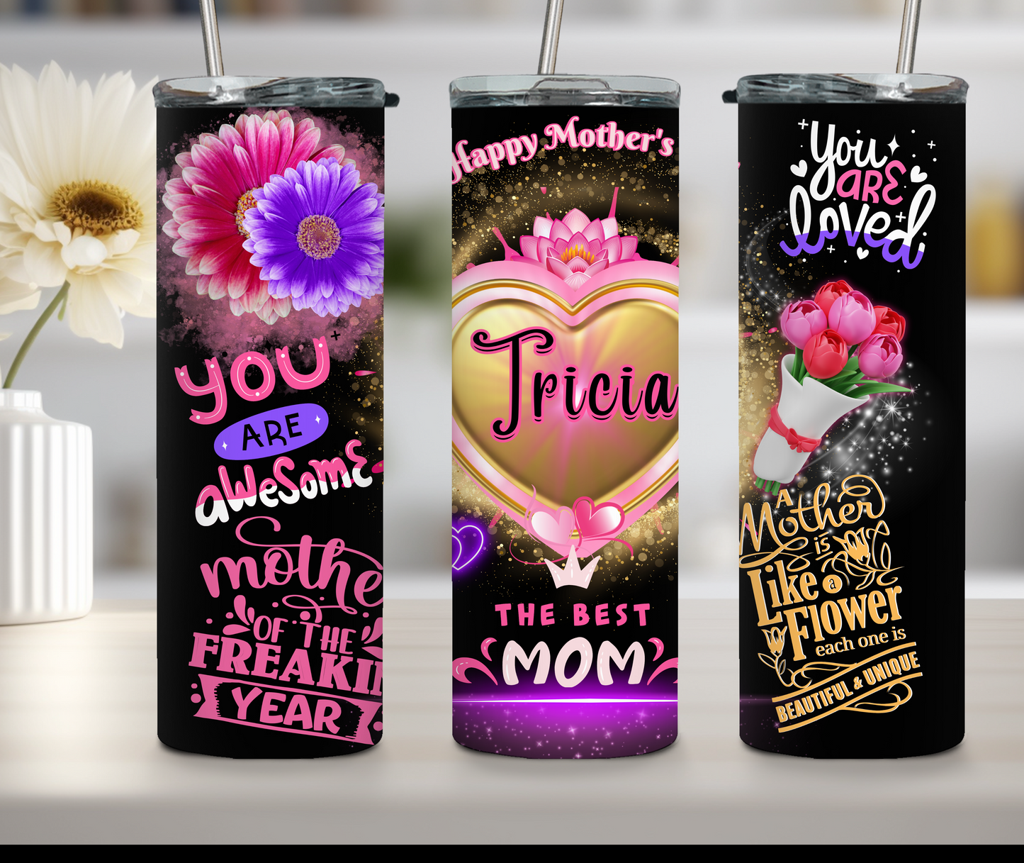 MOTHER'S DAY (20oz TUMBLER W/STAINLESS STEEL STRAW)