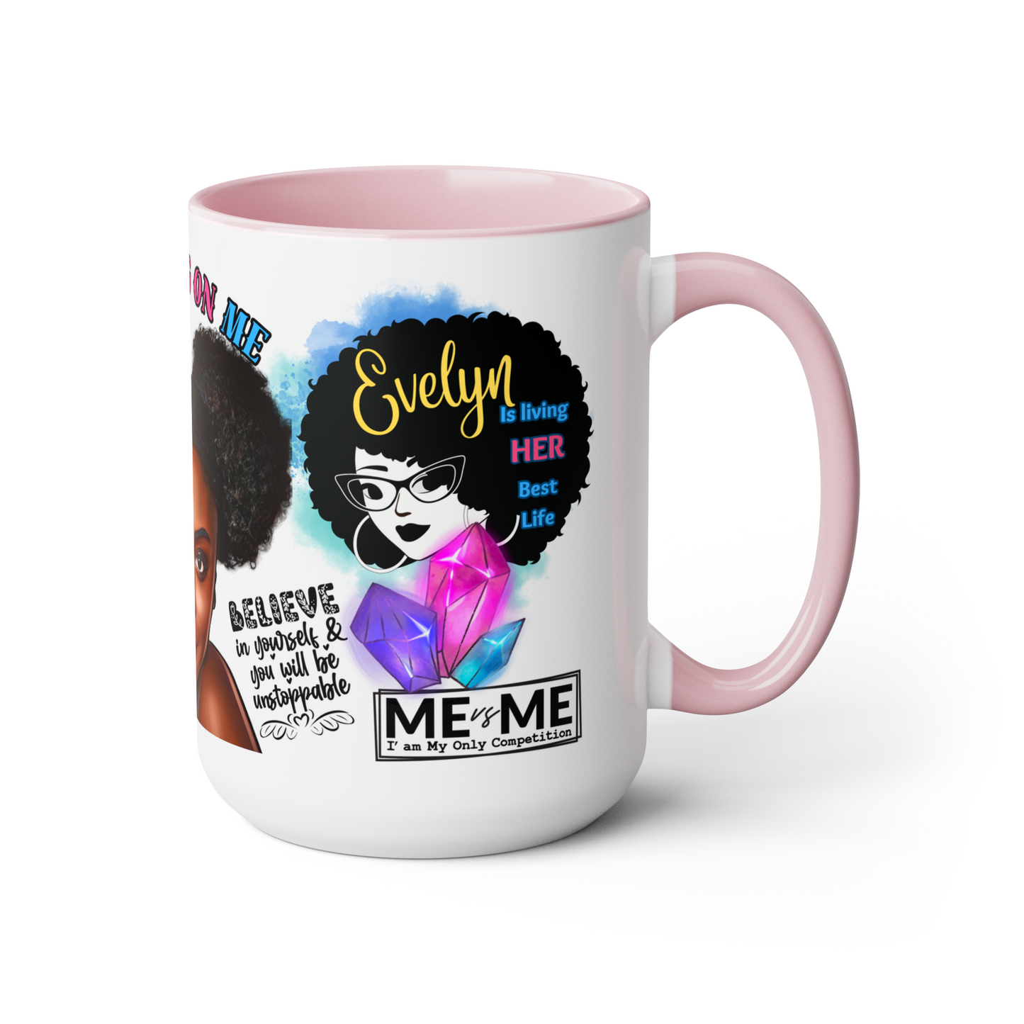 I'M LOVING ON ME MUG (Personalized) 15oz