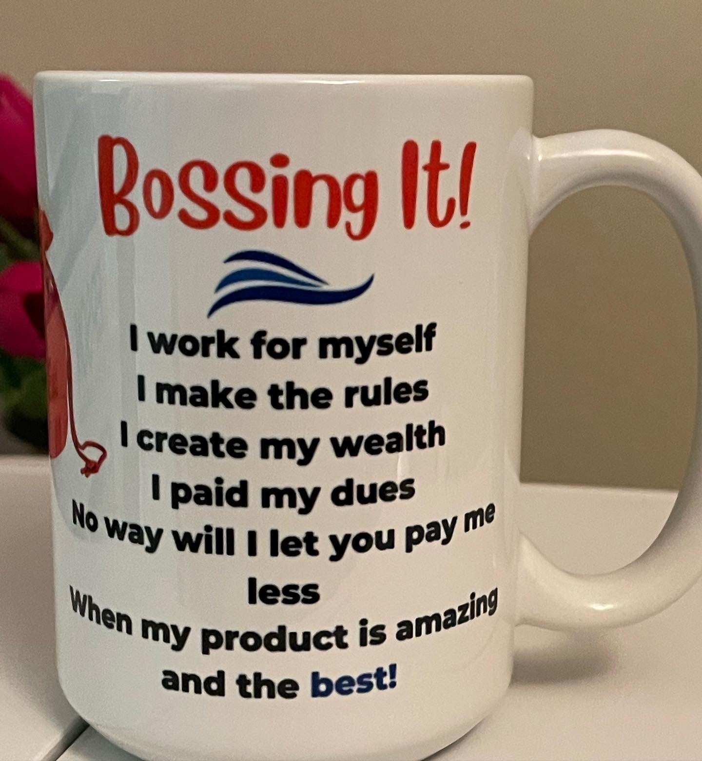 BOSSING IT (non personalized) 15oz mug