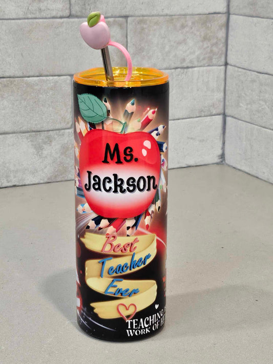 TEACHERS APPRECIATION TUMBLER (20oz Tumbler with Metal Straw)